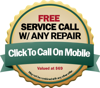 Free Service Call With Any Repair Over $100 Valued at $69